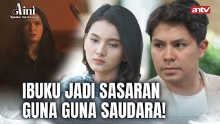 Akan Kubalaskan Dendam Ayahku  Aini Malaikat Tak Bersayap ANTV Eps 41 full [upl. by Garrison]