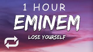 1 HOUR 🕐  Eminem  Lose Yourself Lyrics [upl. by Ahtreb]