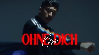 MERO  Ohne Dich Official Video [upl. by Jenny964]