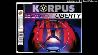 Korpus  Liberty Techno Version [upl. by Netsrek363]