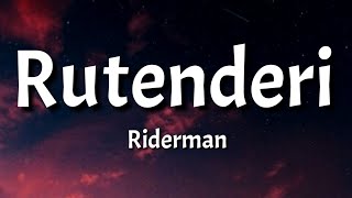 Riderman  Rutenderi Lyrics [upl. by Pirbhai]