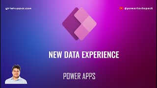 New Data experience in Microsoft Power Apps [upl. by Linea]