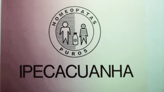 Homeopático E135 IPECACUANHA [upl. by Ailaham743]