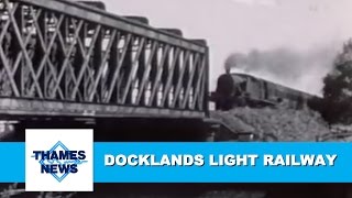 Docklands Light Railway DLR  The Story of the DLR  Driverless trains  Thames News [upl. by Devol]