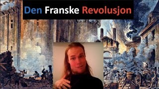 Den Franske Revolusjon 17891799 [upl. by Allecsirp]