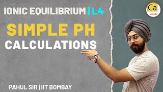 Ionic Equilibrium L4  Simple PH Calculations  JEE amp NEET 2022  Class 11 Chemistry  Pahul Sir [upl. by Trebeh941]