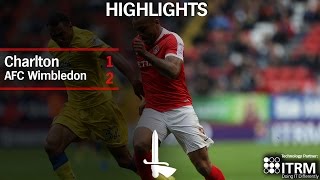 HIGHLIGHTS  Charlton 1 AFC Wimbledon 2 [upl. by Dorthy]