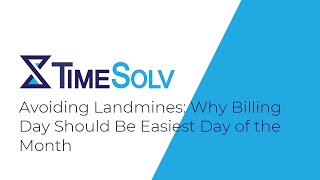 Avoiding Landmines Why Billing Day Should Be Easiest Day of the Month [upl. by Amos]