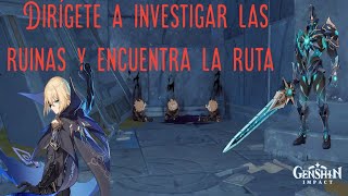 Dirígete a investigar las ruinas y encuentra la ruta  Genshin Impact [upl. by Marmaduke345]