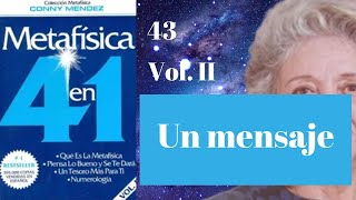 Capítulo 43 Metafísica 4 en 1 Volumen II de Conny Méndez Un mensaje [upl. by Wilow]