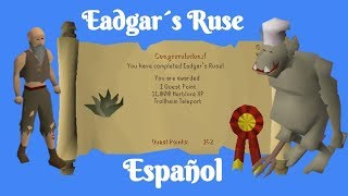 OSRS Eadgar´s Ruse Quest Español [upl. by Haropizt]