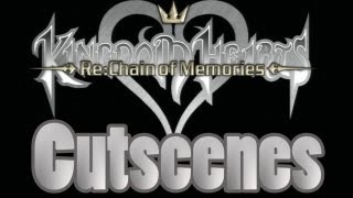 KH HD 15 ReMIX  Kingdom Hearts ReChain of Memories FULL MOVIE English All Cutscenes [upl. by Merriman]