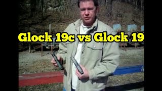 Glock 19c vs Glock 19 [upl. by Odilo507]