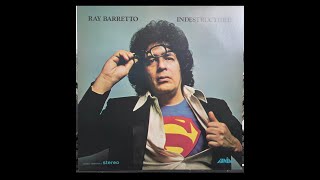 Ray Barretto El Hijo De Obatala Album Indestructible 33RPM LP 1973 R 2023 [upl. by Popper]