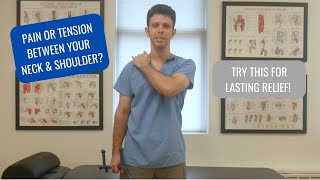 BEST Stretches For RELIEVING Tightness Between Neck and Shoulder  Tender  Trigger Point Release [upl. by Okire]