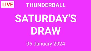 Thunderball Draw Results Live 06 January 2024  Thunderball Draw Results Today [upl. by Plank186]