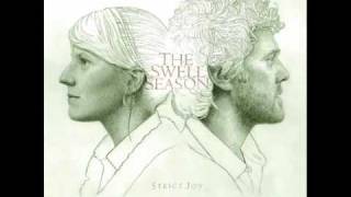 The Swell Season  Two Tongues [upl. by Hcir]