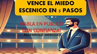 VENCE TU MIEDO ESCENICO 5 Tecnicas Infalibles Do [upl. by Aicnom983]