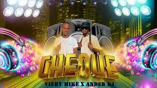 CHEQUE ❌ VIERY MIKE ❌ ANDER DJ [upl. by Elston]