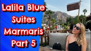 Lalila Blue Suites Marmaris  Part 5 [upl. by Asabi84]