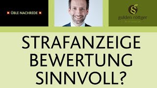 Strafanzeige bei einer Bewertung sinnvoll❓ Üble Nachrede [upl. by Phiona162]