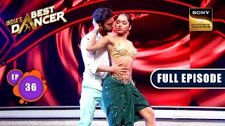 Indias Best Dancer Season 3  प्यार भरी शाम  Ep 36  FE  06 August 2023 [upl. by Nrojb]