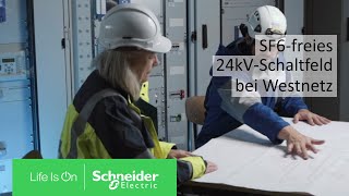 SF6freies 24kVSchaltfeld bei der Westnetz GmbH  Schneider Electric [upl. by Basil55]