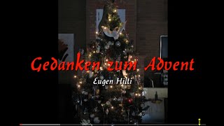 Gedanken zum Advent Heinz Höfer  211222 Eugen Hilti [upl. by Guevara51]