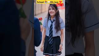 school life love story 📚❤💞  part3 shorts school love youtubeshorts [upl. by Dido118]