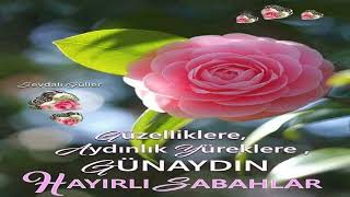 GÜNAYDIN MESAJLARI 💐🌹💐UMUT DOLU SEVGİ DOLU GÜNLER SİZİN OLSUN 💐🌹💐 [upl. by Adnat]