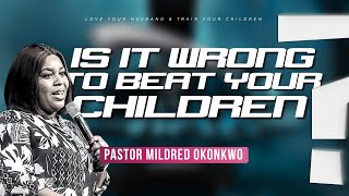 Pastor Mildred Okonkwos SHOCKING Take on Disciplining Children Today [upl. by Analise]