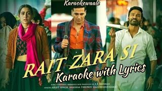 Rait Zara Si Karaoke with Lyrics  Atrangi Re  Karaokewaale [upl. by Jennifer]