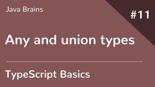 TypeScript Basics 11  Any and union types [upl. by Zaneski730]