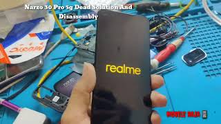 Realme Narzo 30 Pro 5g Dead Solution  Disassembly Narzo 30 Pro How To Open Mobile For Repair [upl. by Enaelem]