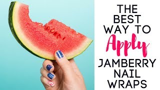 The BEST amp EASIEST way to APPLY Jamberry Nail Wraps [upl. by Shargel]