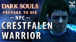 Dark Souls  NPC  Crestfallen Warrior  New Londo Ruins [upl. by Eolande]