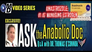 Anastrozole  1 at Managing Estrogen  Ask the Anabolic Doc Ep 60 [upl. by Patin]