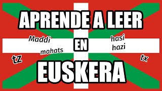 PRONUNCIACIÓN DEL EUSKERA  ¿Cómo leer en euskera casi como un nativo [upl. by Garihc]