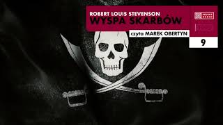 Wyspa skarbów 09  Robert Louis Stevenson  Audiobook po polsku [upl. by Tasia]