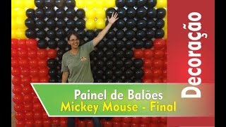 Como Montar o Painel de Balões do Mickey  Parte 05 Final [upl. by Sairacaz]