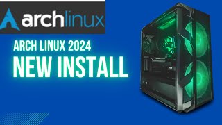 Arch Linux New Install 2024 [upl. by Steck631]