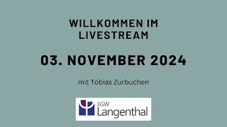 Gottesdienst EGW Langenthal vom 3112024 [upl. by Mutua]