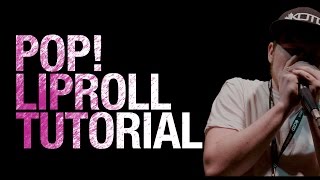 Pop Lip Roll Beatbox Tutorial [upl. by Ahab]