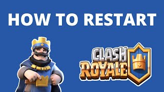 How to restart Clash Royale [upl. by Norac]