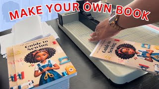 How to Print Your Book on a Budget  Step by Step  Organize Print Bind Cut [upl. by Alyose]