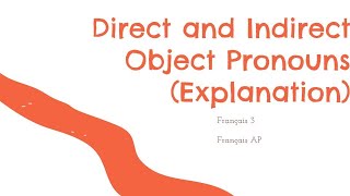 Direct and Indirect Object Pronouns explanation [upl. by Ahsyt]