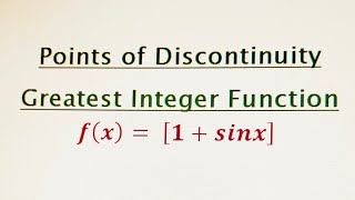 Greatest Integer Function  Points of discontinuity of fx1sinx [upl. by Baldridge]