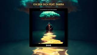 Kontra K  Ich Seh Dich feat Samra Official Audio [upl. by Wescott]