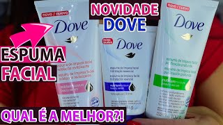 NOVIDADE DE FARMÁCIA ESPUMA FACIAL DOVE QUAL COMPRAR QUAL USAR [upl. by Statis526]