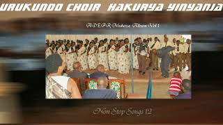 HAKURYA YINYANJA VOLUM 1PLAYLIST BY URUKUNDO CHOIR [upl. by Artaed]